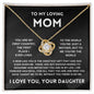 Loving Mom | You are my First Country | Love Knot Necklace | From Daughter