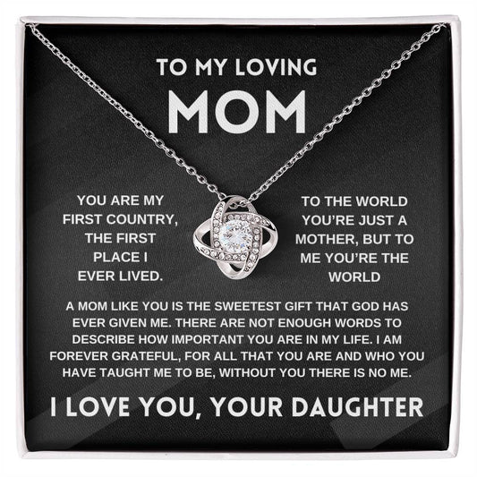 Loving Mom | You are my First Country | Love Knot Necklace | From Daughter