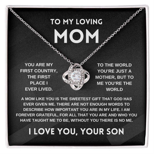 Loving Mom | You are my First Country | Love Knot Necklace | From Son