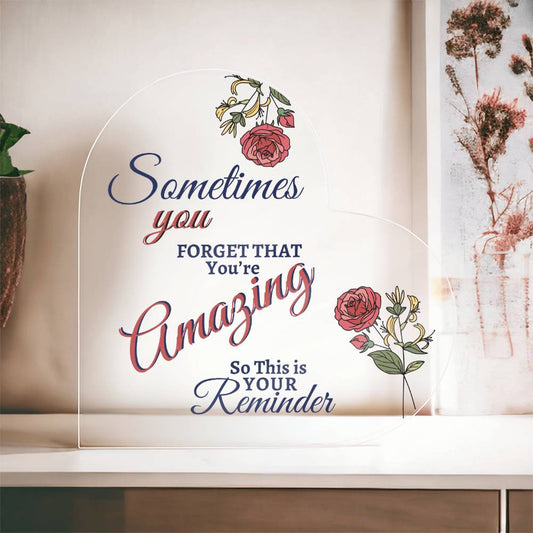 June Birth Flower | Reminder 'YOU'RE AMAZING' | Acrylic Plaque