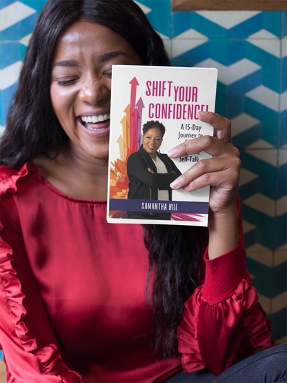 Shift Your Confidence!: A 15-Day Journey to FIRE Negative Self-Talk